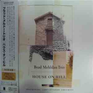 Brad Mehldau Trio - House On Hill