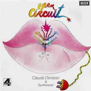 Claude Denjean And Synthesizer - Open Circuit