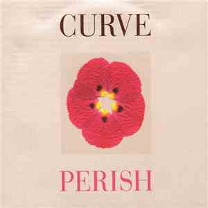 Curve - Perish