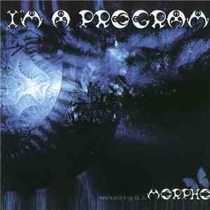 DJ Morpho - I'm A Program
