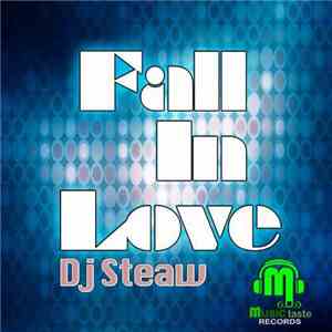 DJ Steaw - Fall In Love