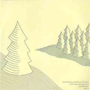 Ezekiel Honig & Morgan Packard - Early Morning Migration With Remixes Vol. 1