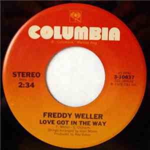 Freddy Weller - Love Got In The Way