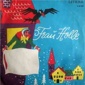 Gebrüder Grimm - Frau Holle