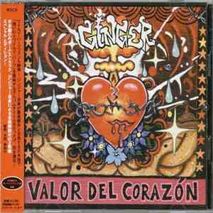Ginger  - Valor Del Corazón