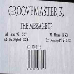 Groovemaster K. - The Message EP