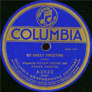 Helen Louise And Frank Ferera / Ferera And Franchini - My Sweet Sweeting / ...