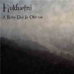 Hulduefni - A Rainy Day In Oblivion