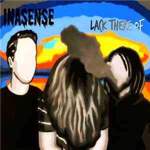 Inasense  - Lack There Of