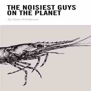 Jana Winderen - The Noisiest Guys On The Planet