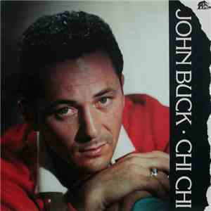 John Buck  - Chi Chi