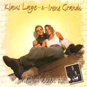 Klaus Lage & Irene Grandi - Weil Du Anders Bist