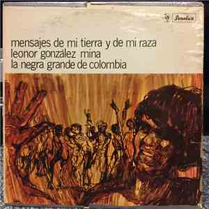 La Negra Grande De Colombia - Mensajes De Mi Tierra Y De Mi Raza