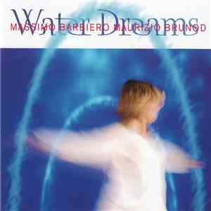 Massimo Barbiero - Maurizio Brunod - Water Dreams