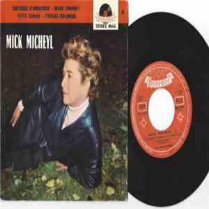 Mick Micheyl - Sortilèges D’Andalousie / Grand Comment? / Petite Gamine / J ...