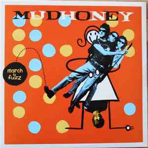 Mudhoney - March To Fuzz