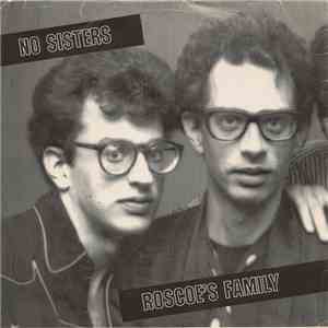 No Sisters - Roscoe's Family