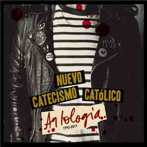 Nuevo Catecismo Catolico - Antología 1992/2017
