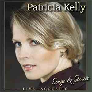 Patricia Kelly - Songs & Stories - Live Acoustic