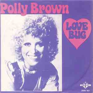 Polly Brown - Love Bug