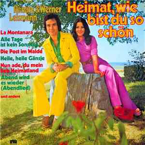 Renate Und Werner Leismann - Heimat, Wie Bist Du Schön