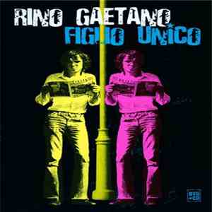Rino Gaetano - Figlio Unico