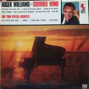 Roger Williams  - Summer Wind And Your Special Requests