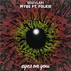 Souvlaki  Ft. Folkie  - Maybe