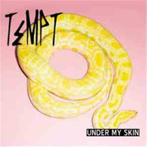 Tempt - Under My Skin
