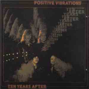 Ten Years After - Positive Vibrations