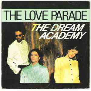 The Dream Academy - The Love Parade
