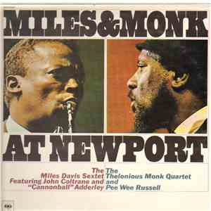 The Miles Davis Sextet & The Thelonious Monk Quartet - Miles & Monk At Newp ...