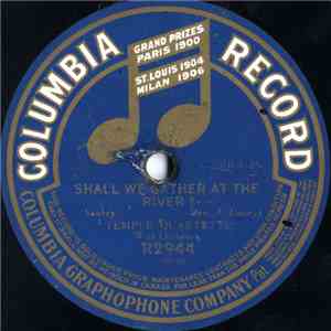 The Temple Quartette - Jesus, Lover Of My Soul / Shall We Gather At The Riv ...