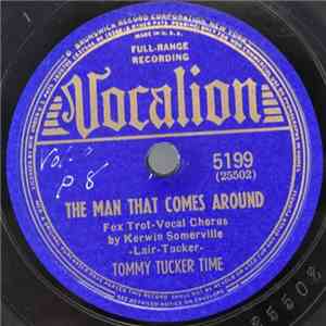 Tommy Tucker Time - The Man That Comes Around / Honestly