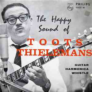 Toots Thielemans - The Happy Sound Of Toots Thielemans
