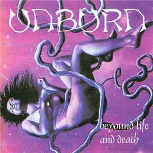Unburn - Beyond Life And Death