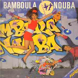 Various - Bamboula Nouba - Le Disque De La Fête