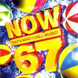 Various - Now That's What I Call Music! 67