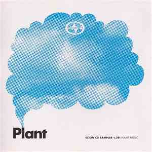 Various - Scion CD Sampler V. 29: Plant Music