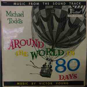Victor Young - Michael Todd's Around The World In 80 Days - Music From The Sound Track