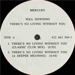 Will Downing - There's No Living Without You
