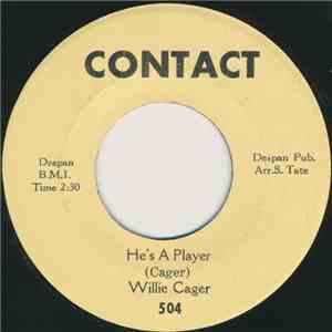 Willie Cager - He's A Player