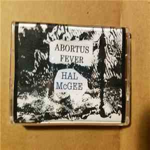 Abortus Fever And Hal McGee - No Title Comes To Mind