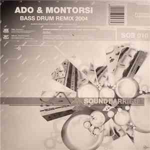 Ado & Montorsi - Bass Drum Remix 2004