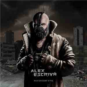 Alex Escriva - Neccesary Evil