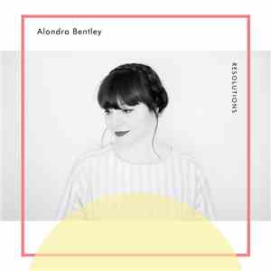 Alondra Bentley - Resolutions