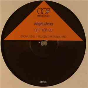 Angel Stoxx - Get High EP