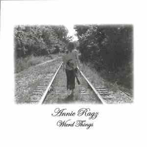 Annie Ragz - Wierd Things
