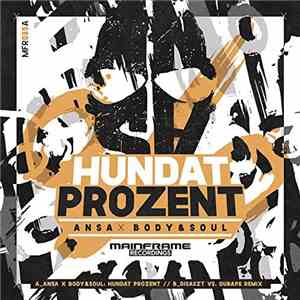 Ansa X Body & Soul - Hundat Prozent