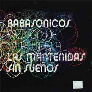 Babasonicos - Las Mantenidas Sin Sueño